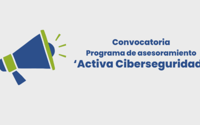 El Programa Activa Ciberseguridad mejora los niveles de ciberseguridad de las empresas