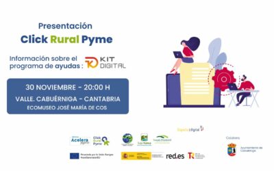 Presentación de Click Rural Pyme en Valle, Cabuérniga. Programa de ayudas del Kit Digital