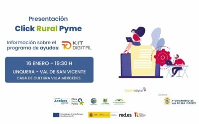 Presentación de Click Rural Pyme y del Programa de ayudas del Kit Digital en el municipio de Val de San Vicente